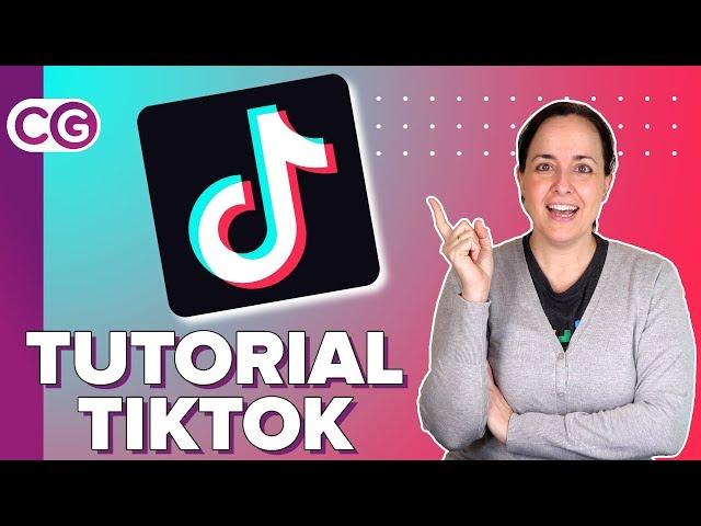 TUTORIAL de TIKTOK: ¡Sube tu primer vídeo! | ChicaGeek