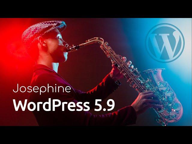 Что нового в WordPress 5.9?  Блочные темы, шаблоны и создание сайта с  блоков
