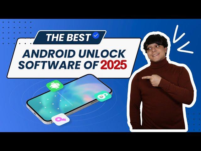 The Best Android Unlock Software of 2025