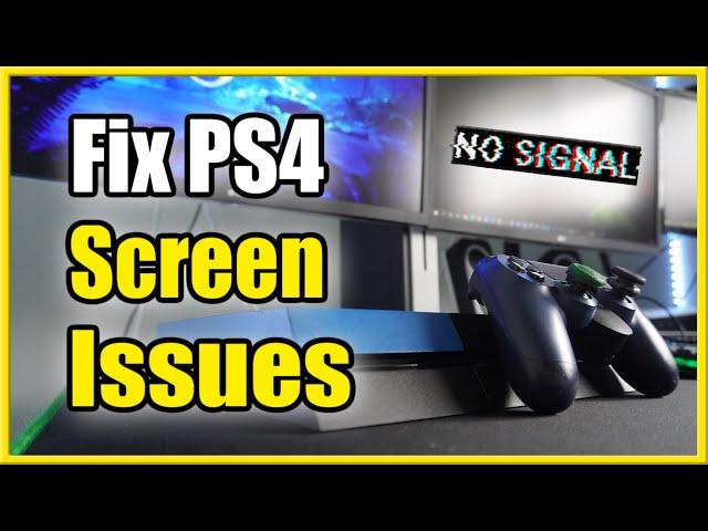 How to Fix PS4 No Signal, Black Screen, Flickering (Best Tutorial)