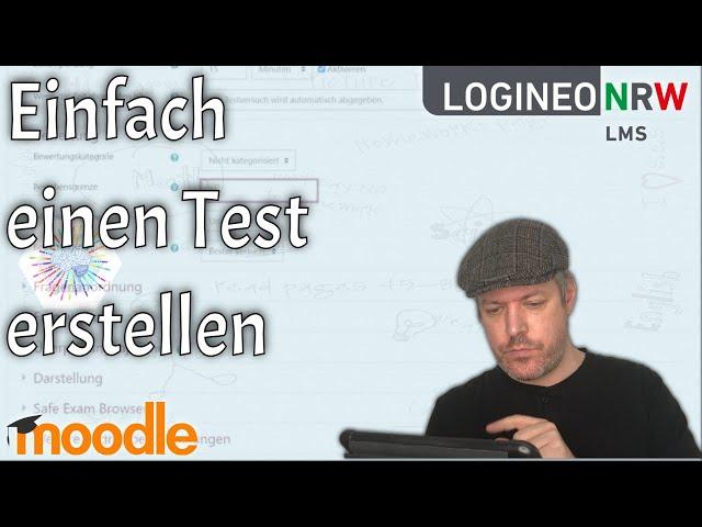 Mit Logineo NRW LMS einen Test erstellen (Moodle, Lehrer-Tipps)