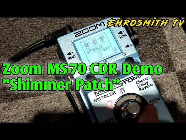 Zoom MS-70 CDR Demo: Shimmer Reverb Patch | Zoom CDR70 Sound Demo | Zoom MS-70 CDR Sound Demo