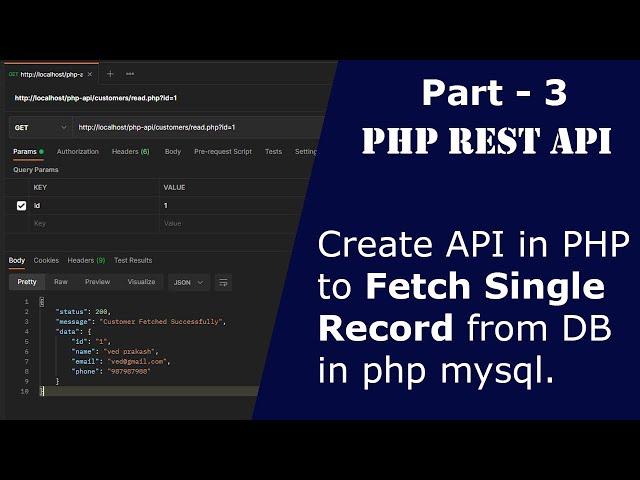 PHP REST API CRUD 3: Create API to fetch single record from MySql DB | fetch data using API  in PHP