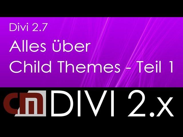 Divi 2016 - Alles über Child Themes - Teil 1