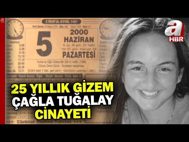 "Çağla" dosyası açılıyor! 25 yıllık sır cinayet nasıl aydınlanacak? | A Haber