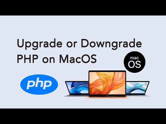 Upgrade or downgrade PHP on MacOS