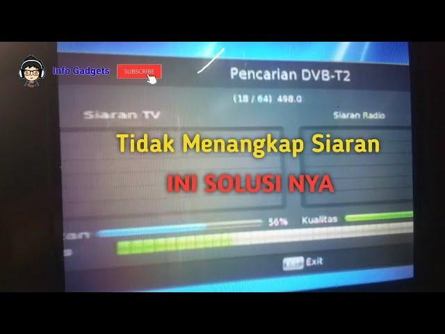 Set Top Box Tidak Bisa Menangkap Siaran