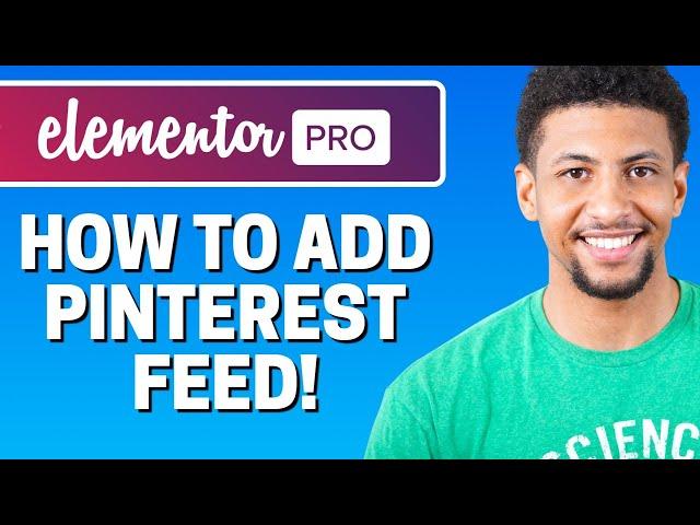 How To Add Pinterest Feed To Elementor 2022