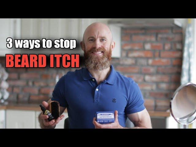 How to Stop Beard Itch!