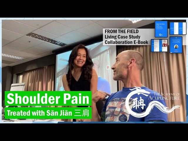 Shoulder Pain - Master Tung's Sān Jiān #三肩 #eileenhan #balancemethodacupuncture  #譚針 #韓玉齡