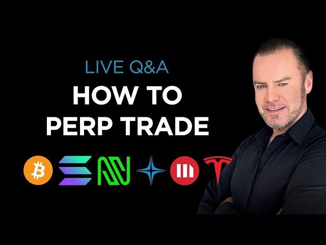 Live Q&A:  Perp Trading, Nuclear & Hedging 