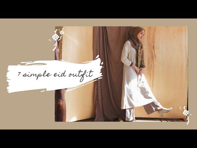 7 eid outfit / inspirasi outfit lebaran / simple hijab lookbook #ootd