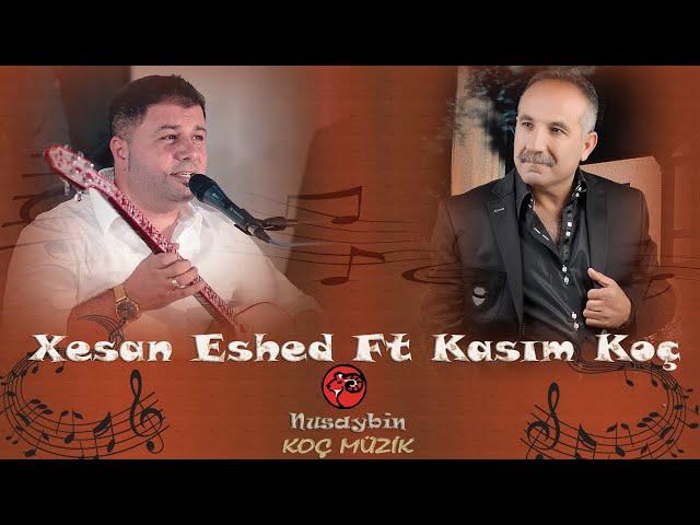 Xesan Eshed Ft Kasım Koç Govend Halay Cida Raks Akustik Nusaybin Koç Müzik Video Klip