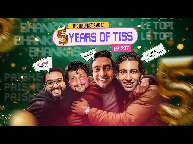 The Internet Said So | EP 237 | 5 years of TISS