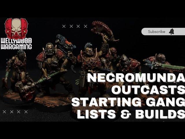 Getting Started With Outcast Gangs In Necromunda - Starting Lists and Gang Builds