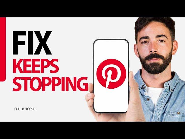 How To Fix Keeps Stopping On Pinterest App 2024