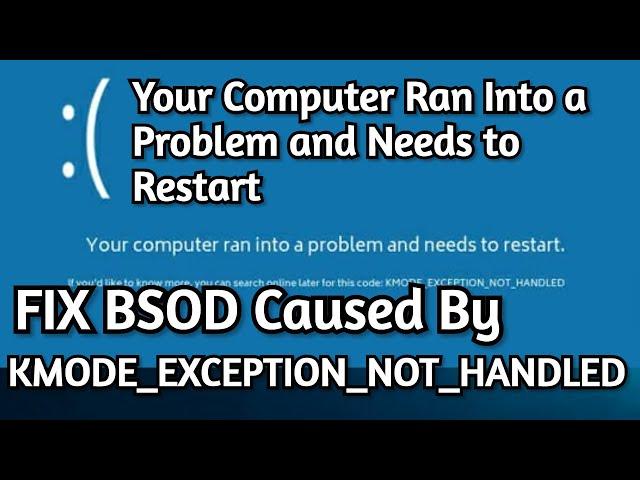 Fix: KMODE EXCEPTION NOT HANDLED on Windows 10 | Blue Screen Restart Fix