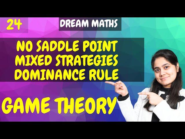 Game Theory|Mixed Strategy|Dominance rule|Operation Research|Dream Maths