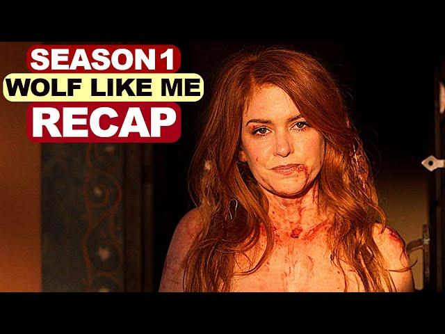 Wolf Like Me Season 1 Recap | Series Summary Ending Explained | Must Watch Before Season 2