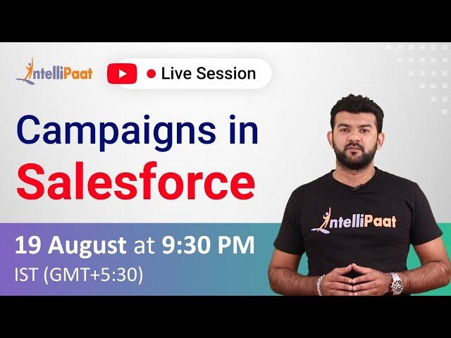 Campaigns in Salesforce | Salesforce Tutorial | Intellipaat