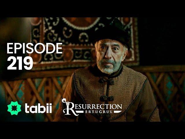 Resurrection: Ertuğrul | Episode 219