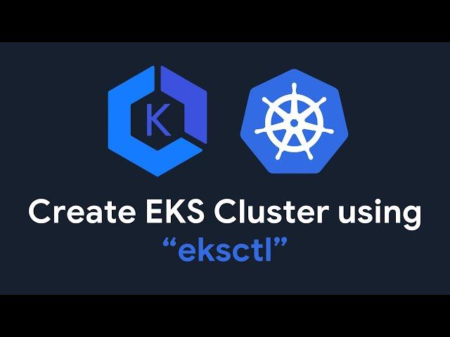 Create EKS Cluster using “eksctl” | Step-by-Step Guide