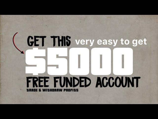 Claim Now!! $5000 Free Funded Account Forex 2024+Withdrawal Proofs