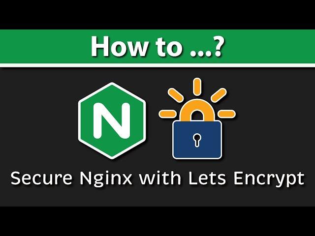 How to Secure Nginx with Lets Encrypt on Ubuntu 20.04 with Certbot?