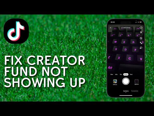 How to Fix Creator Fund Not Showing Up on Tiktok (2024) - Full Guide