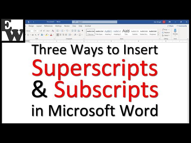 Three Ways to Insert Superscripts and Subscripts in Microsoft Word