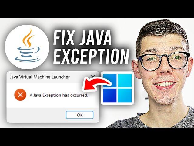 How To Fix Java Exception Has Occurred - Full Guide