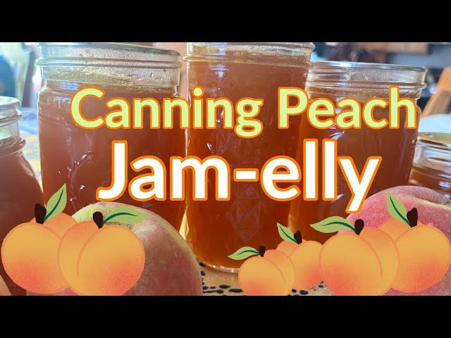 Canning Peach Jam-elly - Canning Peach Jam - Canning Peach Jelly - Step by Step Instructions