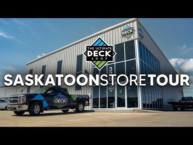 The Ultimate Deck Shop Saskatoon Store Tour