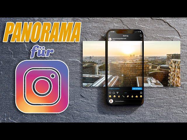 [PHOTOSHOP TUTORIAL] Panoramabilder für INSTAGRAM erstellen