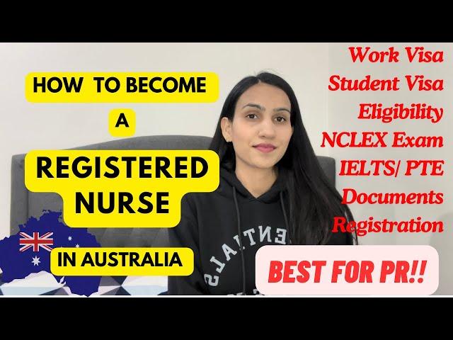 How to become a Registered Nurse in Australia | Step by step | Work & Student Visa