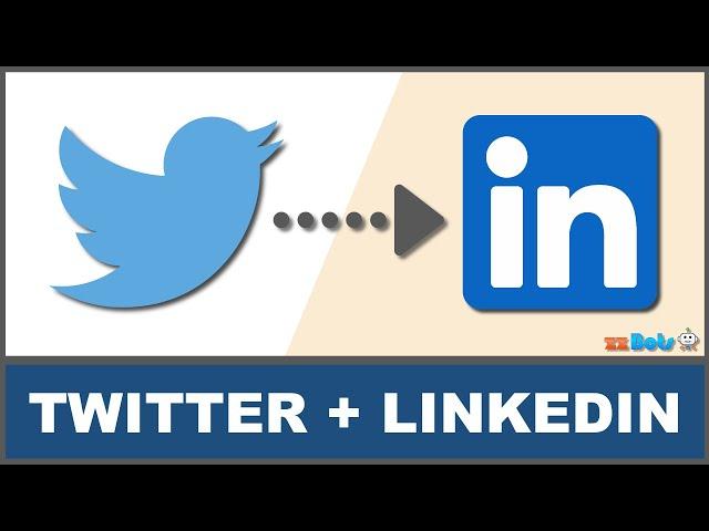 How to Share New Twitter Posts to LinkedIn | zzBots