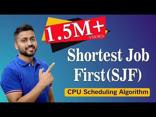 L-2.4: Shortest Job First(SJF) Scheduling  Algorithm with  Example | Operating System