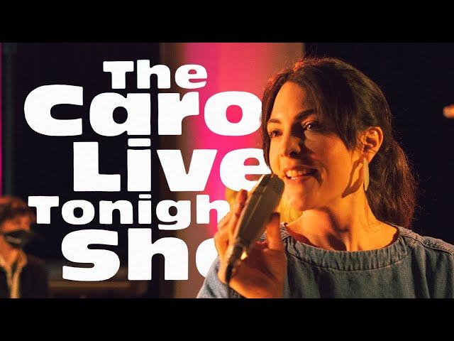 The Caro Live Tonight Show #Livestream