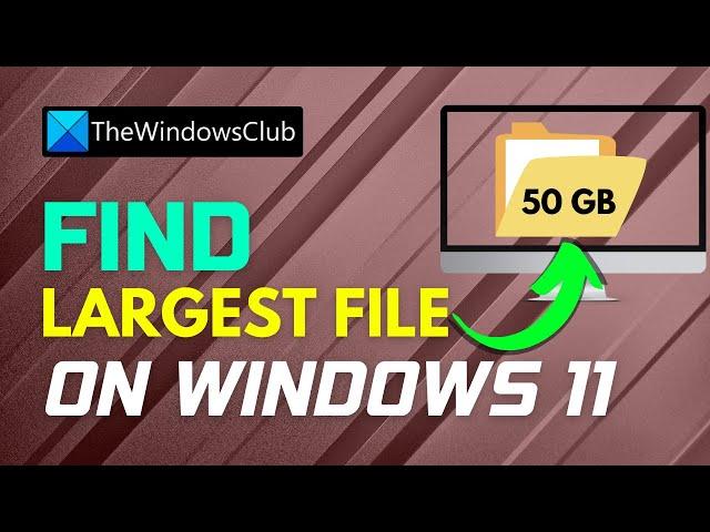 Hard drive full? How to find the largest files on Windows 11/10?