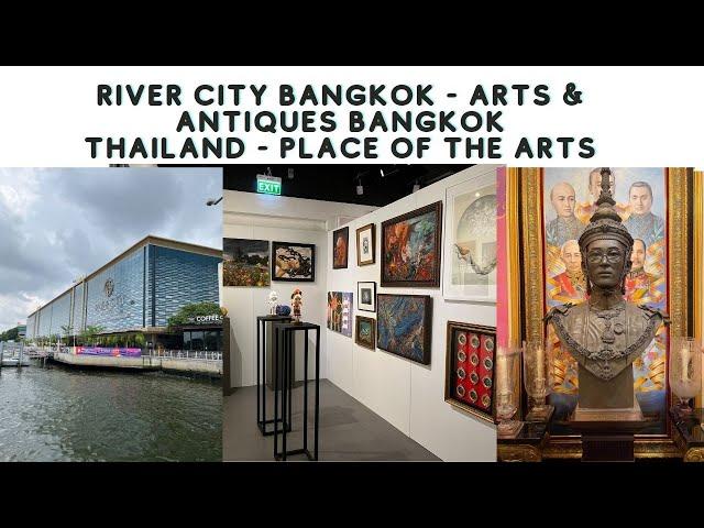 River City Bangkok Thailand - A place of creative arts and antiques