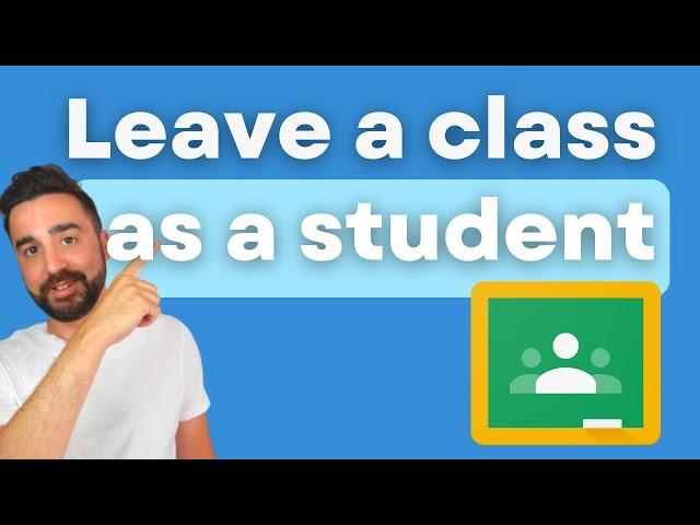 How to Leave a Class as a Student in Google Classroom