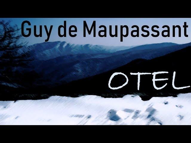 "OTEL" Guy de Maupassant sesli kitap tek parça Akın ALTAN