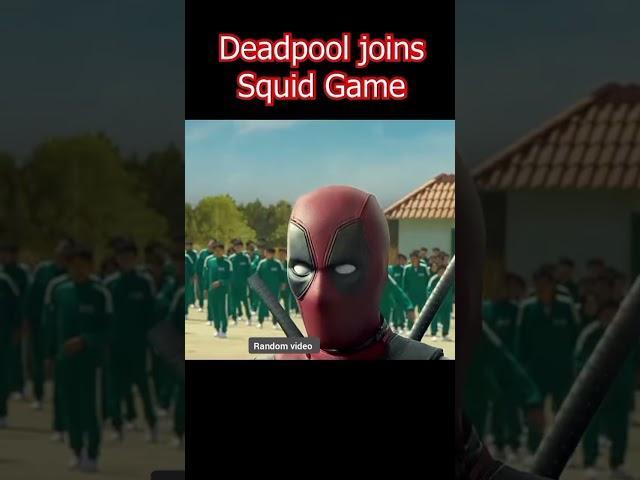 Deadpool joins squid Game #shots #randomvideo #squidgame #trending