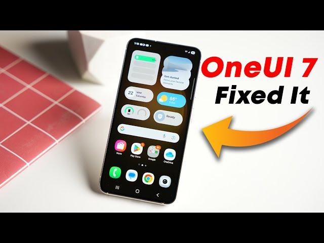 Samsung Fixed This Annoying Issue With OneUI 7