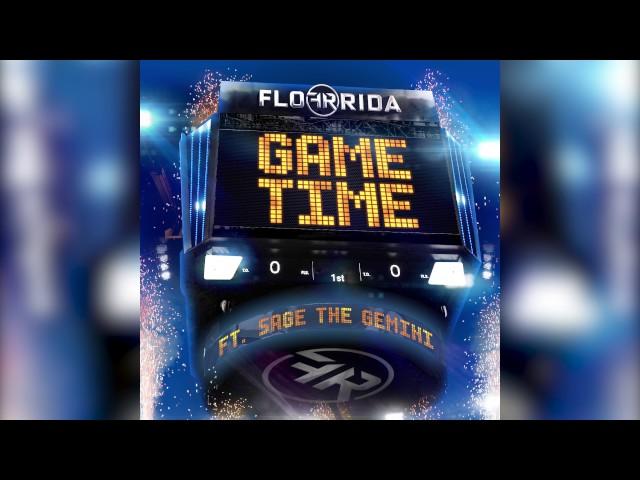 Flo Rida - Game Time ft. Sage The Gemini