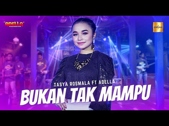 Tasya Rosmala ft Adella - Bukan Tak Mampu (Official Live Music)