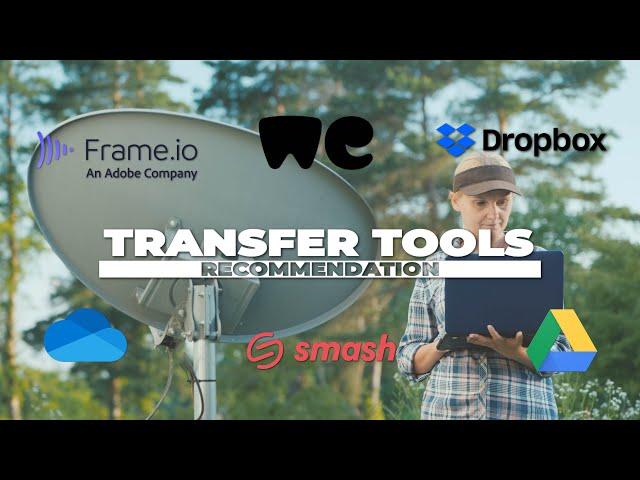 WeTransfer vs Dropbox vs Fromsmash vs Google Drive vs Frame.io - File Transfer Tools Comparison