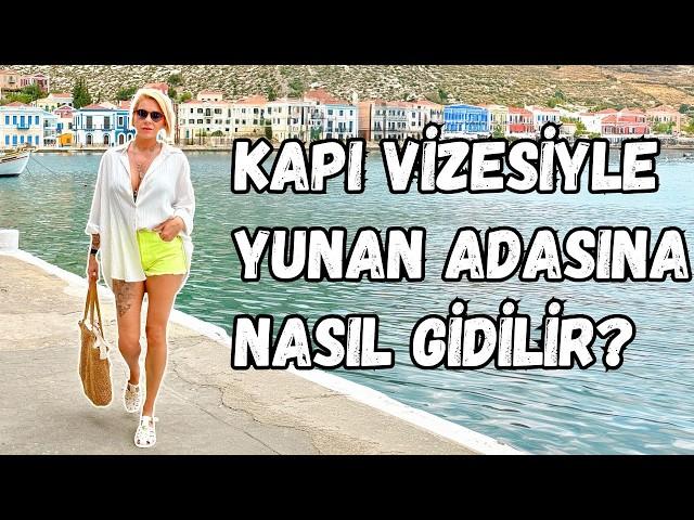 Yunan Adaları Kapıda Vize için Bunlara Dikkat Edin | Meis Günübirlik Seyahat | Yunan Adası Meis Vlog