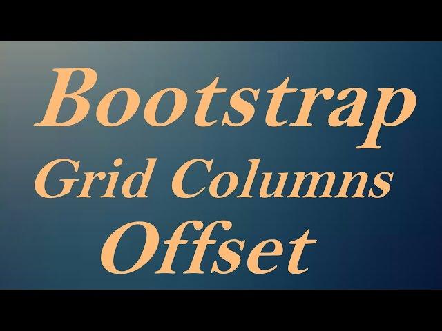 Bootstrap Grid Column Offset