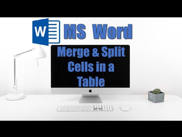 Merge & Split Cells in a MS Word Table